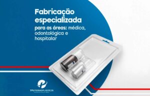 fabricação blister área medica hospitalar odontológica